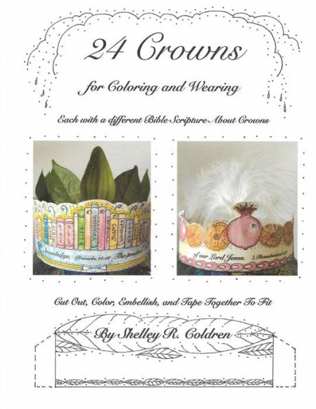 24 Crowns: For Coloring and Wearing