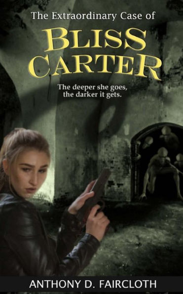 The Extraordinary Case Of Bliss Carter