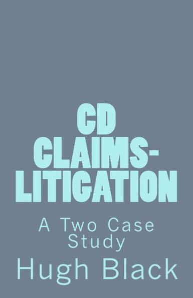RECLAMACIONES-LITIGIO DE CD Un estudio de dos casos: Conceptos básicos de litigios de CDC