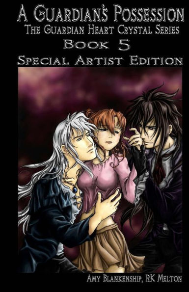 A Guardian's Possession - Special Artist Edition (The Guardian Heart Crystal Series - Special Artist Edition) (Volume 5)