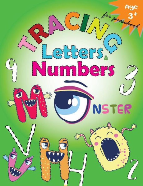 Tracing Letters And Numbers For Preschool - Monster : Kindergarten Tracing - 9781973897897