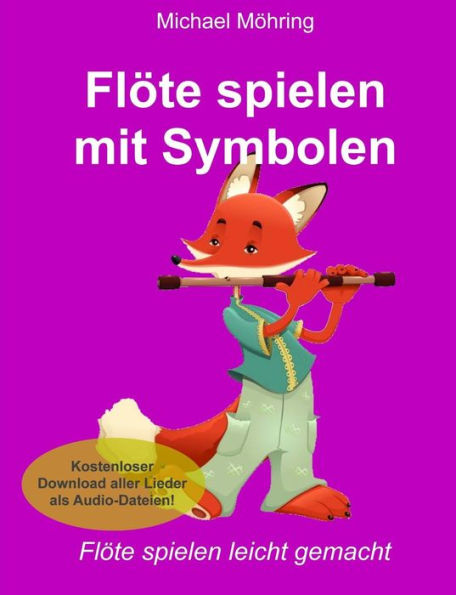 Flöte spielen mit Symbolen (German Edition)