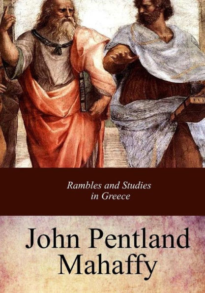 Rambles And Studies In Greece - 9781973909378