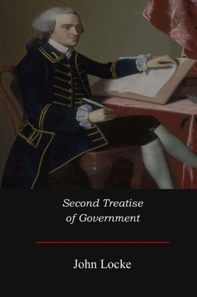 Second Treatise Of Government - 9781973910220