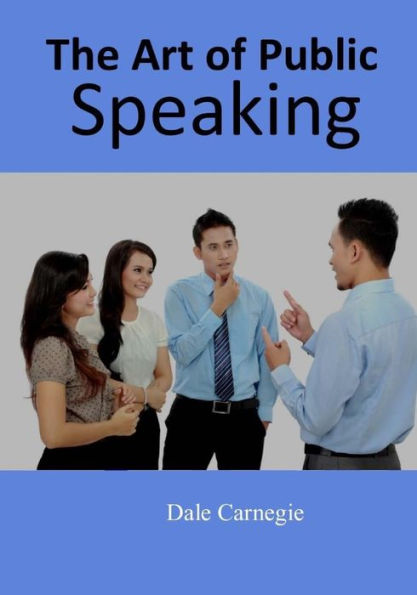 The Art Of Public Speaking - 9781973937838