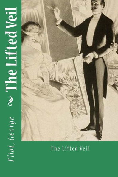 The Lifted Veil - 9781973938163