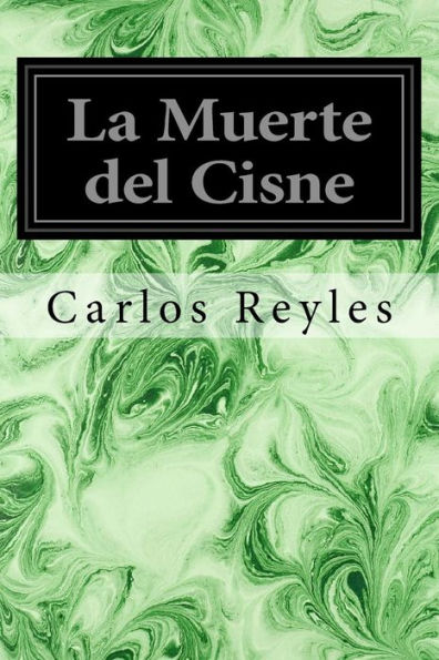 La Muerte del Cisne (Spanish Edition) - 9781973940296