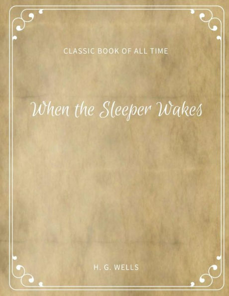 When The Sleeper Wakes - 9781973954255