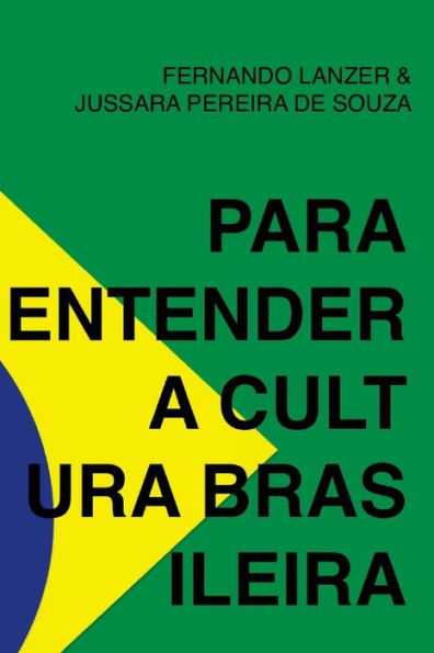 Para Entender A Cultura Brasileira