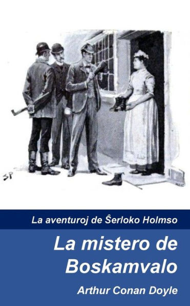 La mistero de Boskamvalo (La aventuroj de Sxerloko Holmso) (Volume 4)