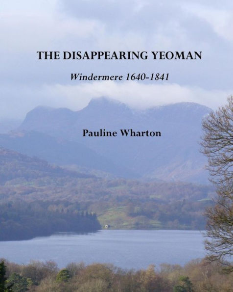 The Disappearing Yeoman : Windermere 1640-1841