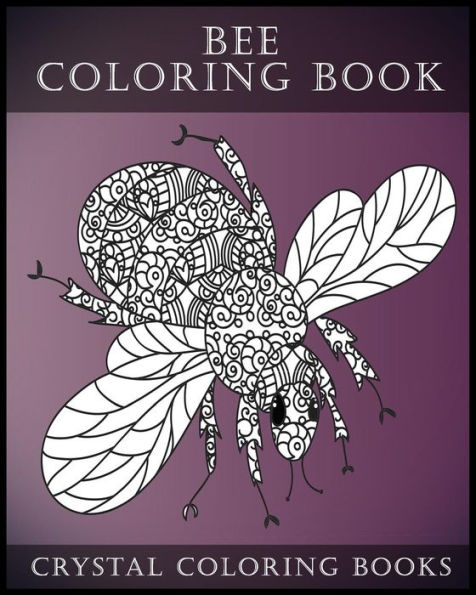 Libro para colorear de abejas para adultos: un libro para colorear para adultos que alivia el estrés y contiene 30 diseños para colorear de abejas. (Divertido)