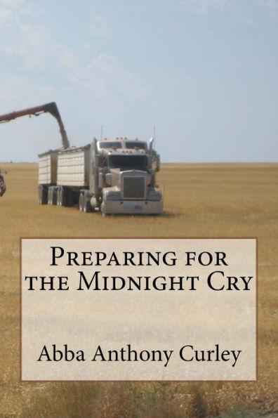 Preparing For The Midnight Cry