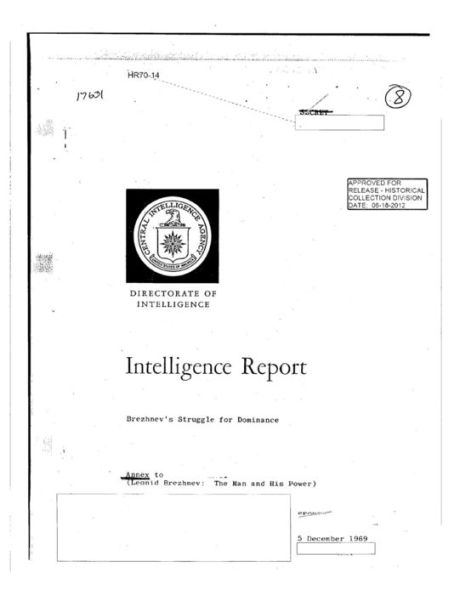 Brezhnev's Struggle for Dominance (CIA Analysis of the Warsaw Pact Forces: The Importance of Clandestine Reporting) (Volume 2)