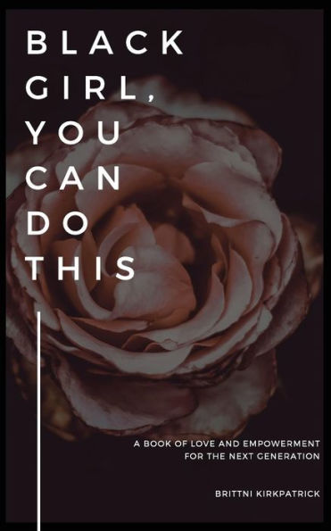 Black Girl, You Can Do This