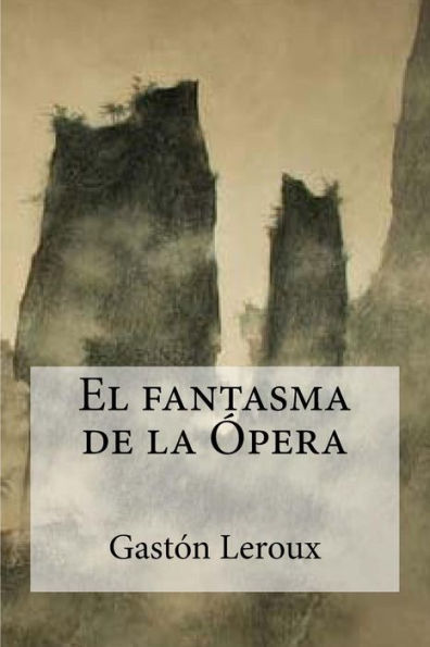El fantasma de la Ópera (Spanish Edition) - 9781974131310