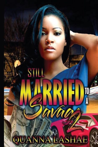 Still Married To A Savage