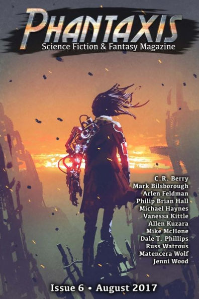 Phantaxis August 2017 : Science Fiction & Fantasy Magazine