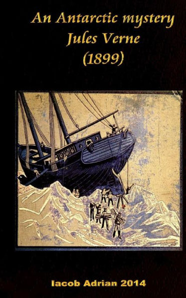 An Antarctic mystery Jules Verne (1899)