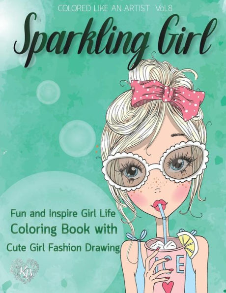 Sparkling Girl, Fun And Inspire Girl Life Coloring Book