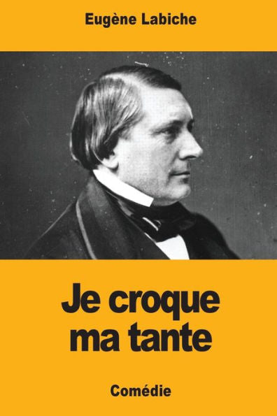 Je croque ma tante (French Edition)