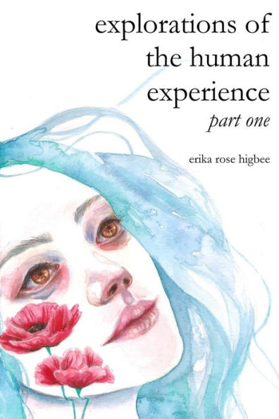 explorations of the human experience: part one
