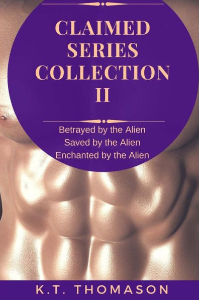Claimed Series Collection II: A MPreg Gay Science Fiction Romance