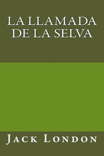 La llamada de la selva (Spanish Edition) - 9781974290796