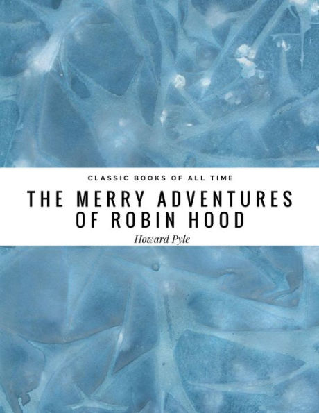 The Merry Adventures Of Robin Hood - 9781974298648