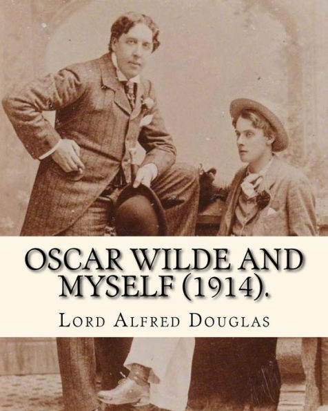 Oscar Wilde And Myself - 9781974302208
