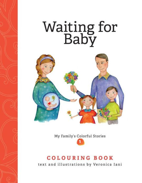 My Family's Colorful Stories : Waiting For Baby Coloring Book