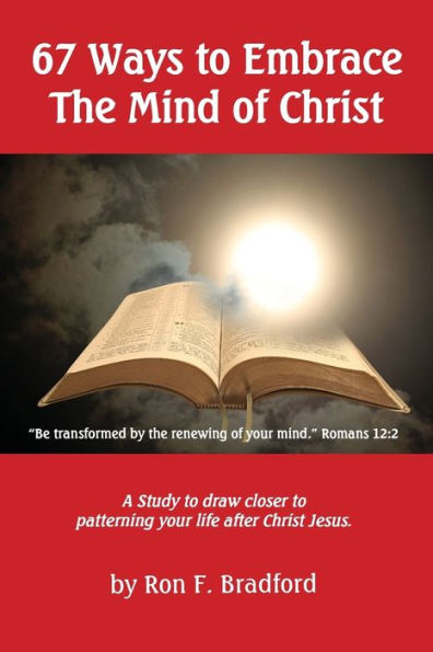 How To Embrace The Mind of Christ: (67 Mini-Lessons)