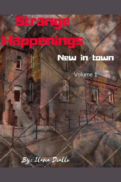 Strange Happenings : New In Town