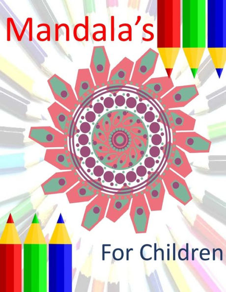 Mandalas : Coloring Book For Children