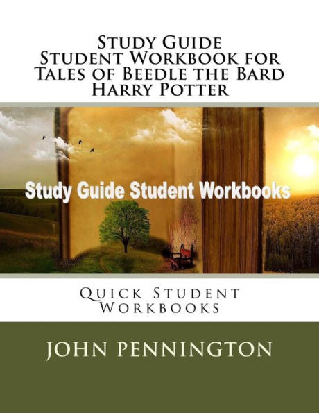 Study Guide Student Workbook For Tales Of Beedle The Bard Harry Potter : Quick Student Workbooks