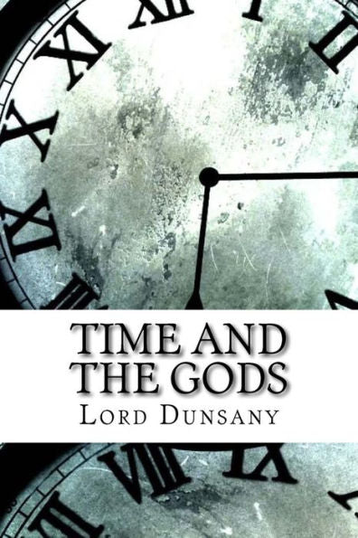 Time And The Gods - 9781974376995