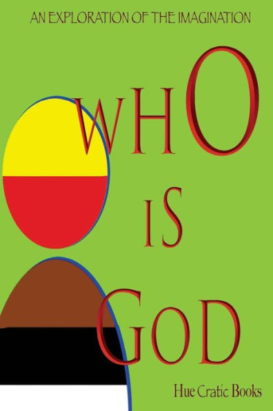 Who Is God : Huecratic Books