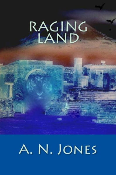 Raging Land : Book 2 Of The Patrons Of Earth Trilogy
