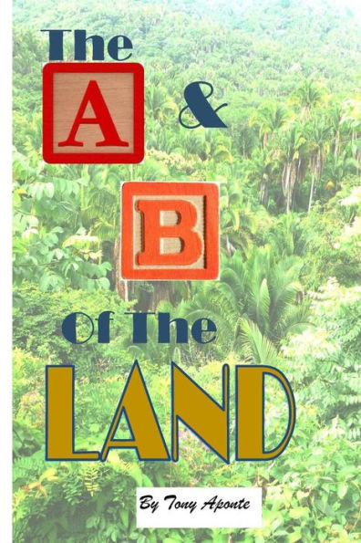 The A & B Of The Land