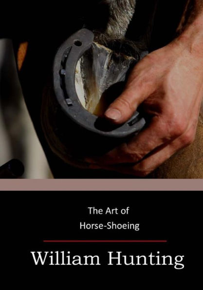 The Art Of Horse-Shoeing
