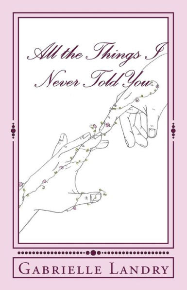 All the Things I Never Told You
