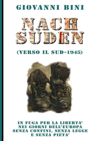 Nach Suden - Verso Il Sud 1945