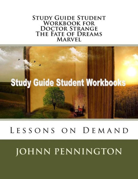 Study Guide Student Workbook For Doctor Strange The Fate Of Dreams Marvel : Lessons On Demand