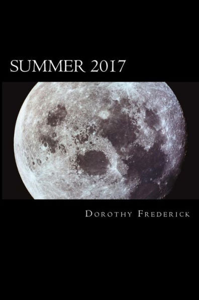 Summer 2017 : Poems And Sentences Written On Purpose