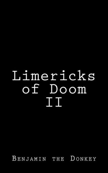 Limericks Of Doom Ii