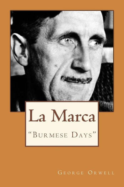 La Marca : Burmese Days