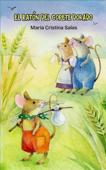 El ratón del copete dorado (Spanish Edition)