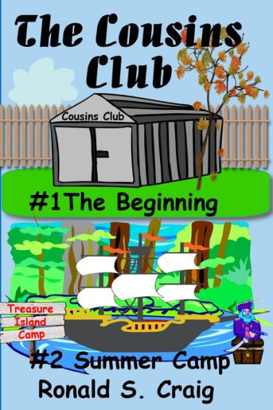 The Cousins Club : The Beginning & Summer Camp