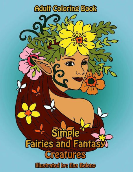 Simple Fairies And Fantasy Creatures Coloring Book : Fairy And Mythical Creatures Coloring Designs