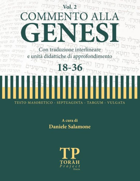 Commento alla Genesi - Vol 2 (18-36): Con traduzione interlineare (Torah Project Italia) (Italian Edition)
